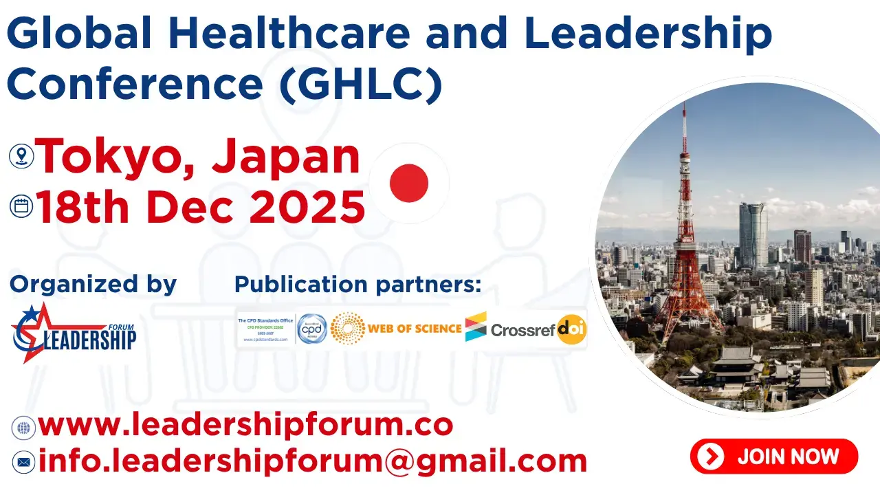 Healthcare and Leadership Conference in Japan Healthcare and Leadership Conference in Japan
